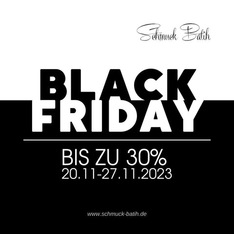 Black Friday bei Schmuck-Batih: Alle Informationen zur Black Friday